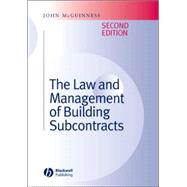 The Law and Management of Building Subcontracts by McGuinness, John, 9781405161022