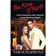 The King of Hearts by Hammond, Sarah, 9781522811022