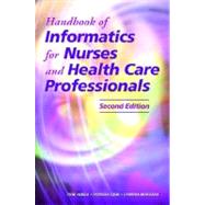 Handbook Of Informatics for Nurses and Health Care Professionals by Hebda, Toni Lee; Czar, Patricia; Mascara, Cynthia M., 9780130311023