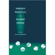 Adhesion Molecules in Allergic Disease by Bochner, Bruce S., 9780367401023