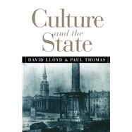 Culture and the State by Lloyd, David; Thomas, Paul, 9780415911023