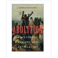 Abolition: A History of Slavery and Antislavery by Seymour Drescher, 9780521841023