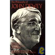The Philosophy of John Dewey by Schilpp, Paul Arthur, 9780812691023