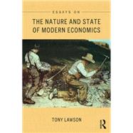 Essays on: The Nature and State of Modern Economics by ; RLAWS031 Tony, 9781138851023