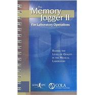 The Memory Jogger II for Laboratory Operations: Raising the Level of Quality in the Medical Laboratory by Brassard, Michael; Ritter, Diane, 9781576811023