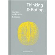Thinking & Eating by School of Life; De Botton, Alain, 9781912891023
