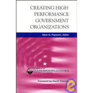 Creating High-Performance Government Organizations by Popovich, Mark G.; Osborne, David, 9780787941024