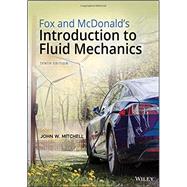 Fox and McDonald's Introduction to Fluid Mechanics by Fox, Robert W.; McDonald, Alan T.; Mitchell, John W., 9781119721024