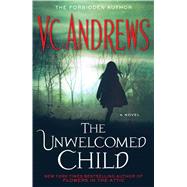 The Unwelcomed Child by Andrews, V.C., 9781476741024
