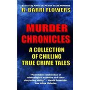 Murder Chronicles by Flowers, R. Barri, 9781503391024