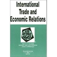 International Trade And Economic Relations In A Nutshell by Folsom, Ralph H.; Gordon, Michael Wallace; Spanogle, John A., 9780314151025