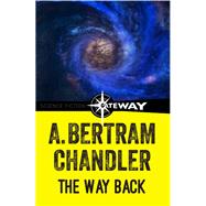 The Way Back by A. Bertram Chandler, 9781473211025