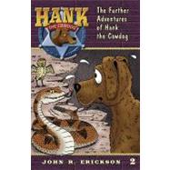 The Further Adventures of Hank the Cowdog by Erickson, John R.; Holmes, Gerald L, 9781591881025
