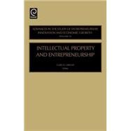 Intellectual Property and Entrepreneurship by Libecap, 9780762311026