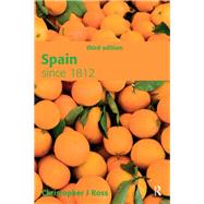 Spain since 1812 by Ross; Christopher, 9781138131026
