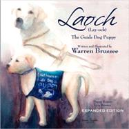 Laoch (Lay-ock): The Guide Dog Puppy by Brussee, Warren, 9781601451026