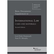 Basic Documents Supplement to International Law, Cases and Materials by Damrosch, Lori Fisler; Murphy, Sean D., 9781640201026