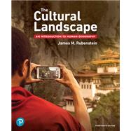 The Cultural Landscape with Pearson eText combo, 14th edition by James Rubenstein, 9780138081027