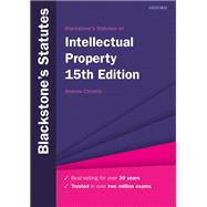Blackstone's Statutes on Intellectual Property by Christie, Andrew, 9780198861027
