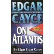 Edgar Cayce on Atlantis by Cayce, Edgar Evans, 9780446351027