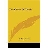 The Crack Of Doom by Cromie, Robert, 9780548491027