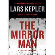 The Mirror Man A novel by Kepler, Lars; Menzies, Alice, 9780593321027