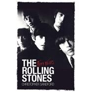 The Rolling Stones: Fifty Years by Sandford, Christopher, 9780857201027