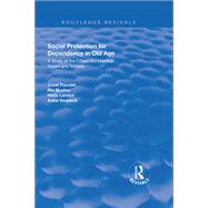 Social Protection for Dependency in Old Age: A Study of the Fifteen EU Member States and Norway by Pacolet,Jozef, 9781138741027