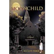 Moonchild by Roick, Brigitte, 9781426901027
