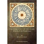 The Influence of the Stars by Baughan, Rosa, 9781503051027