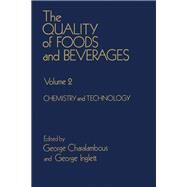 The Quality of Foods and Beverages: Chemistry and Technology, Vol.2 by Charalambous, George, 9780121691028