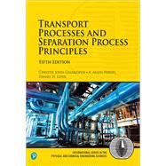Transport Processes and Separation Process Principles by Geankoplis, Christie John; Hersel, A. Allen; Lepek, Daniel H., 9780134181028