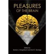 Pleasures of the Brain by Kringelbach, Morten L.; Berridge, Kent C., 9780195331028