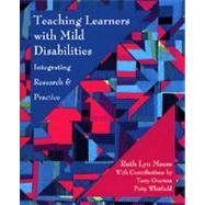 Teaching Learners with Mild Disabilities Integrating Research and Practice by Meese, Ruth Lyn; Overton, Terry; Whitfield, Patty, 9780534211028