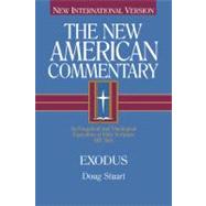 Exodus An Exegetical and Theological Exposition of Holy Scripture by Stuart, Douglas  K., 9780805401028