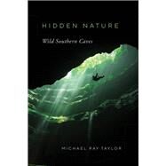 Hidden Nature by Taylor, Michael Ray, 9780826501028