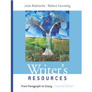 Writers Resources From Paragraph to Essay by Robitaille, Julie; Connelly, Robert, 9781413021028