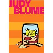 Freckle Juice by Blume, Judy; Ohi, Debbie Ridpath, 9781481411028