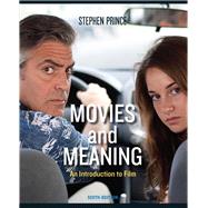 Movies and Meaning by Prince, Stephen R., 9780205211029