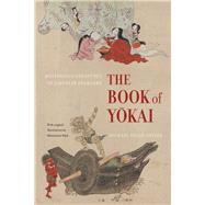 The Book of Yokai by Foster, Michael Dylan; Kijin, Shinonome, 9780520271029