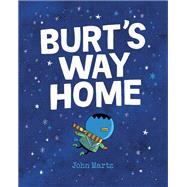 Burt's Way Home by Martz, John, 9780735271029