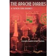 The Apache Diaries by Goodwin, Grenville, 9780803271029