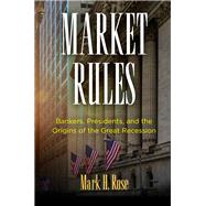 Market Rules by Rose, Mark H., 9780812251029