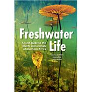 Freshwater Life by Griffiths, Charles; Day, Jenny; Picker, Mike, 9781775841029