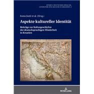 Aspekte Kultureller Identitaet by Mbius, Thomas; Jozic, Ivana; Varga, Melita Aleksa; okcevic, Ivana aric; Pon, Leonard, 9783631781029
