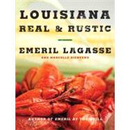 Louisiana Real and Rustic by Lagasse, Emeril, 9780061871030