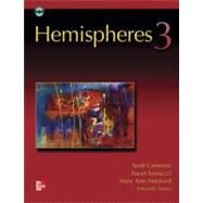 Hemispheres - Book 3 (Intermediate) - Student Book w/ Audio Highlights and Online Learning Center by Cameron, Scott; Iannuzzi, Susan; Maynard, Mary Ann; Scarry, Edward, 9780077191030