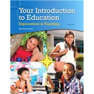 Your Introduction to Education Explorations in Teaching, Enhanced Pearson eText with Loose-Leaf Version -- Access Card Package by Powell, Sara D., 9780133831030