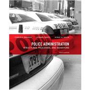Police Administration Structures, Processes, and Behavior by Swanson, Charles R.; Territo, Leonard J.; Taylor, Robert E., 9780135121030
