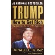 Trump: How to Get Rich by Trump, Donald J.; McIver, Meredith, 9780345481030